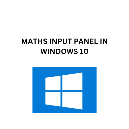 52.MATHS INPUT PANEL IN WINDOWS 10